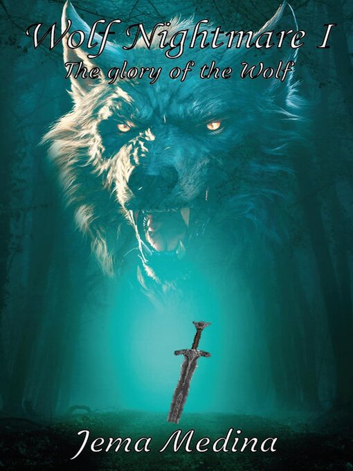 Title details for The Glory of the Wolf by Jema Medina - Available